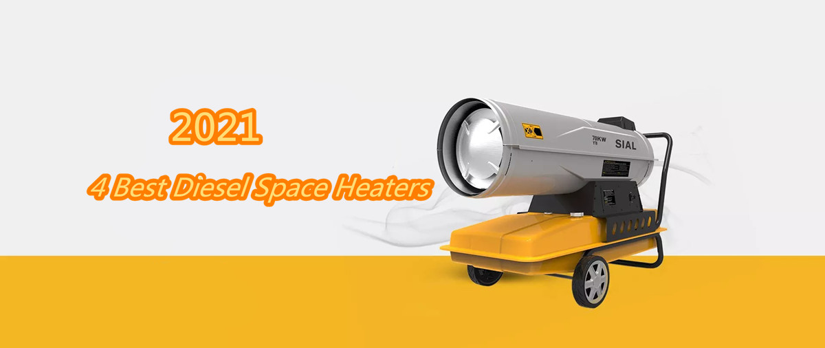 4 Best Diesel Space Heaters of 2021 - Sial Heater